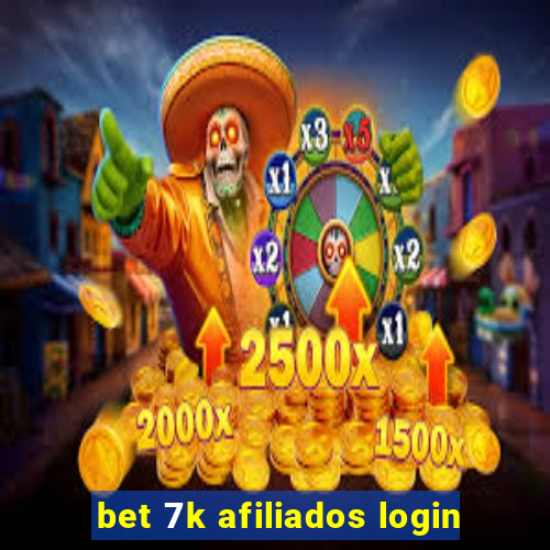 bet 7k afiliados login